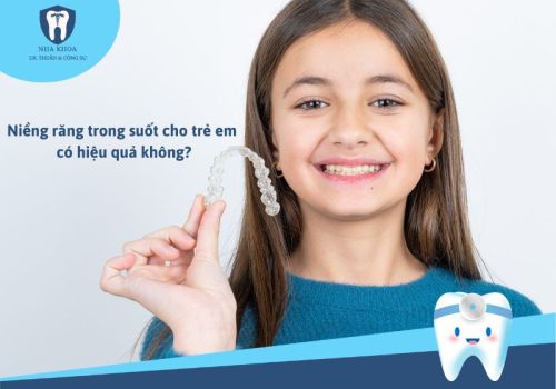 Niềng răng trong suốt cho trẻ em có hiệu quả không?